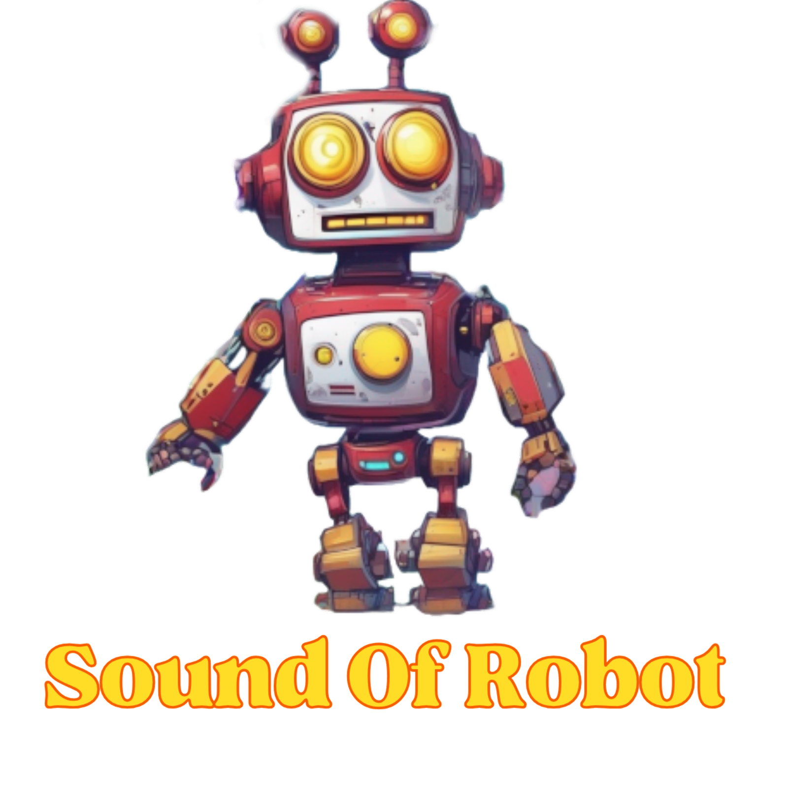 Sound of Robot